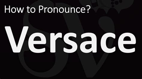 versace pronunciation in american english